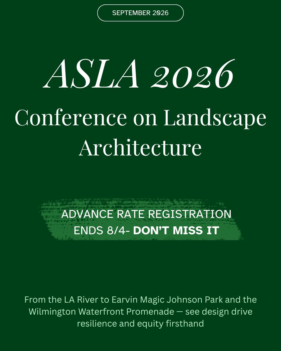 ⏰ Last call — advance rate registration for ASLA 2026 closes TONIGHT.
Join thousands of landscape architects in LA this September for the profession's biggest event of the year. This year's theme, Action!, puts you right in the middle of the projects and conversations shaping our field — from the LA River transformation to Earvin Magic Johnson Park and the Wilmington Waterfront Promenade.
Here's what's waiting for you:
🌿 Earn PDH through education sessions
🌿 Explore field sessions across Southern California
🌿 Discover new products and partners at the EXPO
🌿 Connect with peers and leaders across the profession
🌿 Take part in LA-exclusive events you won't find anywhere else
Don't wait — lock in the advance rate before it's gone. Link in bio.